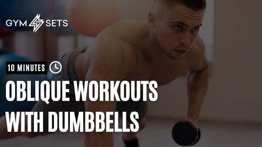 Oblique Workout with Dumbbells: Best Exercises for a Stronger Core